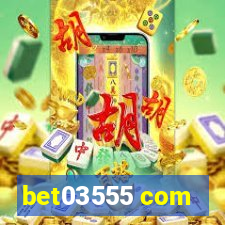 bet03555 com